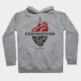 I Heart Exhumations Hoodie